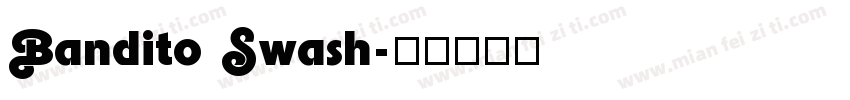 Bandito Swash字体转换